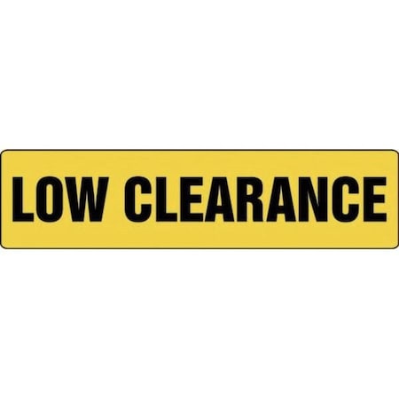 Accuform SAFETY SIGN LOW CLEARANCE 6 X 24 MECR634VS MECR634VS